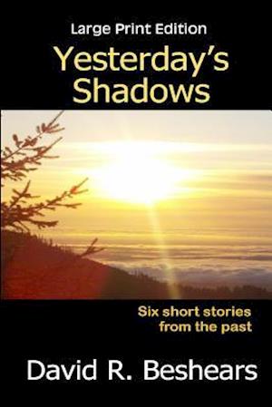 Yesterday's Shadows - LPE: Large Print Edition