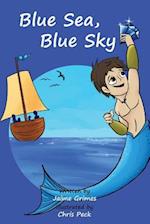 Blue Sea, Blue Sky (Teach Kids Colors -- The Learning-Colors Book Series for Toddlers and Children Ages 1-5)