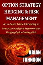 Option Strategy Hedging & Risk Management