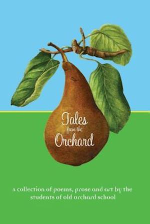 Tales from the Orchard