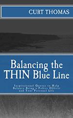 Balancing the Thin Blue Line