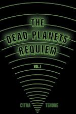 The Dead Planets' Requiem Vol. I 