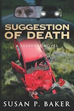 Suggestion of Death: A Suspense Novel 