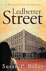 LEDBETTER STREET: A Novel of Second Chances 