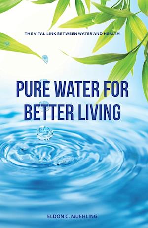 Pure Water for Better Living
