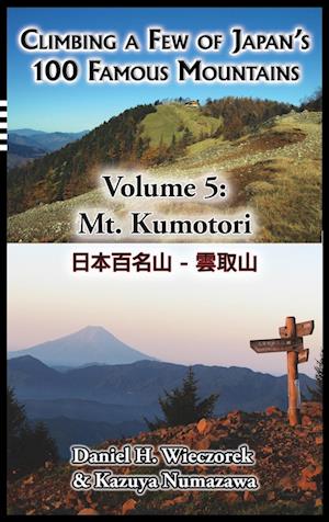 Climbing a Few of Japan's 100 Famous Mountains - Volume 5