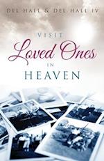 Visit Loved Ones in Heaven