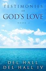 Testimonies of God's Love - Book 2