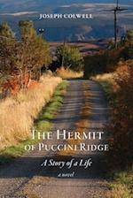 The Hermit of Puccini Ridge