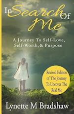 In Search of Me: A Journey to Self-Love, Self-Worth & Purpose 