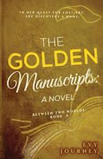 The Golden Manuscripts: A Novel: A Novel 