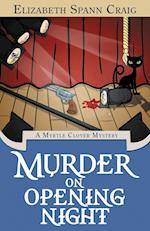 Murder on Opening Night: A Myrtle Clover Cozy Mystery 