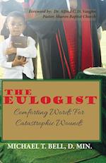 The Eulogist, Comforting Words for Catastrophic Wounds