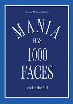 Mania Has 1000 Faces: Making Diagnosis Simple