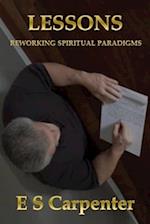 Lessons: Reworking Spiritual Paradigms 