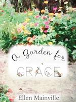 A Garden For Grace 