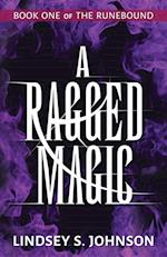 Ragged Magic