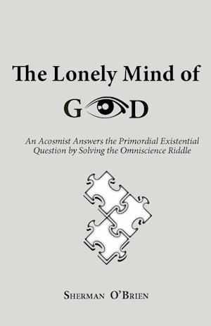 The Lonely Mind of God