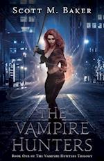 The Vampire Hunters: Book One of The Vampire Hunters Trilogy 