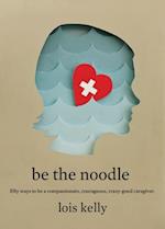 Be the Noodle