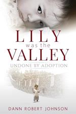 Lily Was the Valley