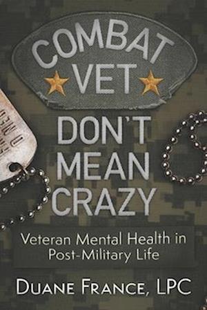 Combat Vet Don't Mean Crazy