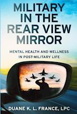 Military in the Rear View Mirror