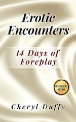 Erotic Encounters: 14 Days of Foreplay 