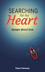 Searching for My Heart: Essays about Love 