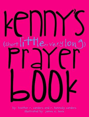 Kenny's (Short Little, Very Long) Prayerbook