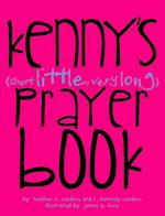 Kenny's (Short Little, Very Long) Prayerbook