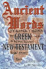 Ancient Words Greek New Testament