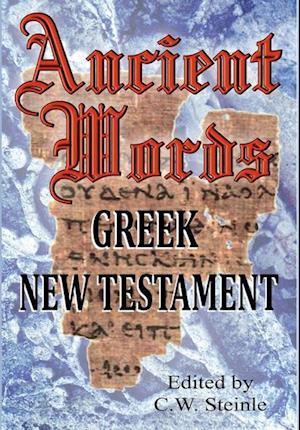 Ancient Words Greek New Testament