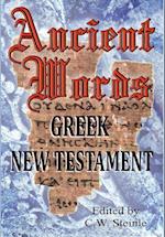 Ancient Words Greek New Testament