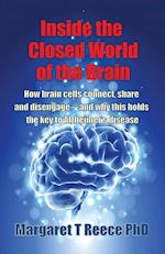 Inside the Closed World of the Brain