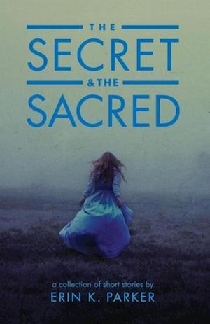 The Secret and the Sacred