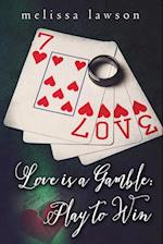 Love Is a Gamble
