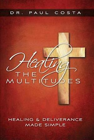 Healing the Multitudes