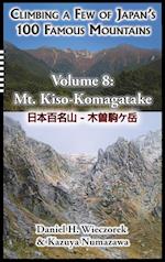 Climbing a Few of Japan's 100 Famous Mountains - Volume 8