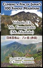 Climbing a Few of Japan's 100 Famous Mountains - Volume 13
