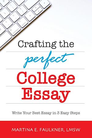 Crafting the Perfect College Essay