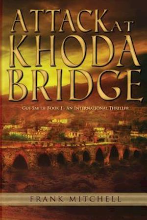 Attack at Khoda Bridge