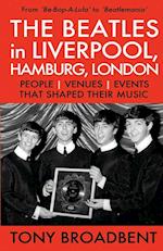 THE BEATLES in LIVERPOOL, HAMBURG, LONDON