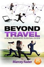 Beyond Travel