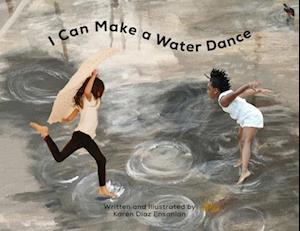 I Can Make a Water Dance