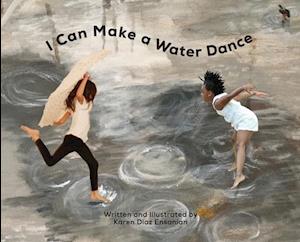 I Can Make a Water Dance