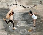 I Can Make a Water Dance 