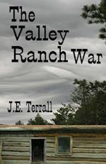 The Valley Ranch War