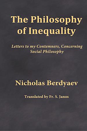 The Philosophy of Inequality