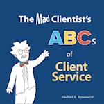 Mad Clientist's ABCs of Client Service